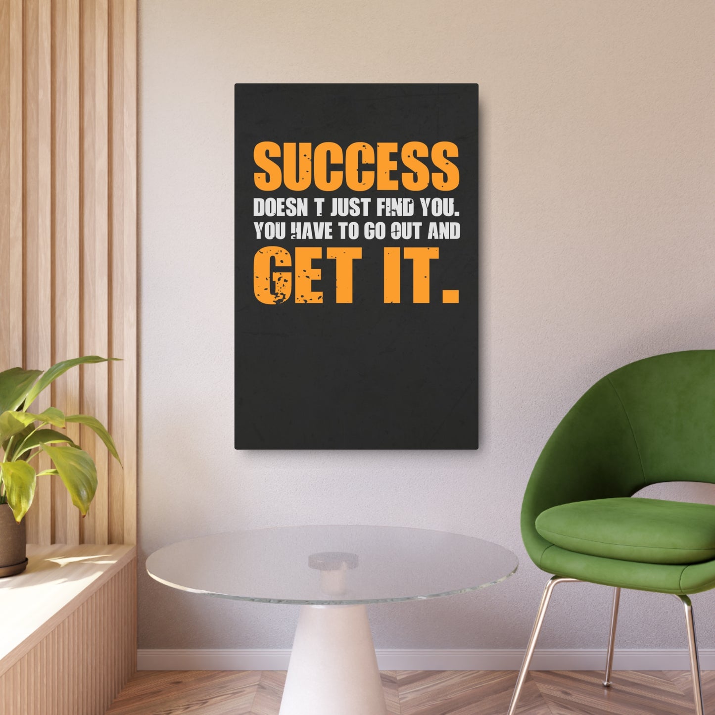 Success Doesn’t Just Find You (Metal Art Sign)