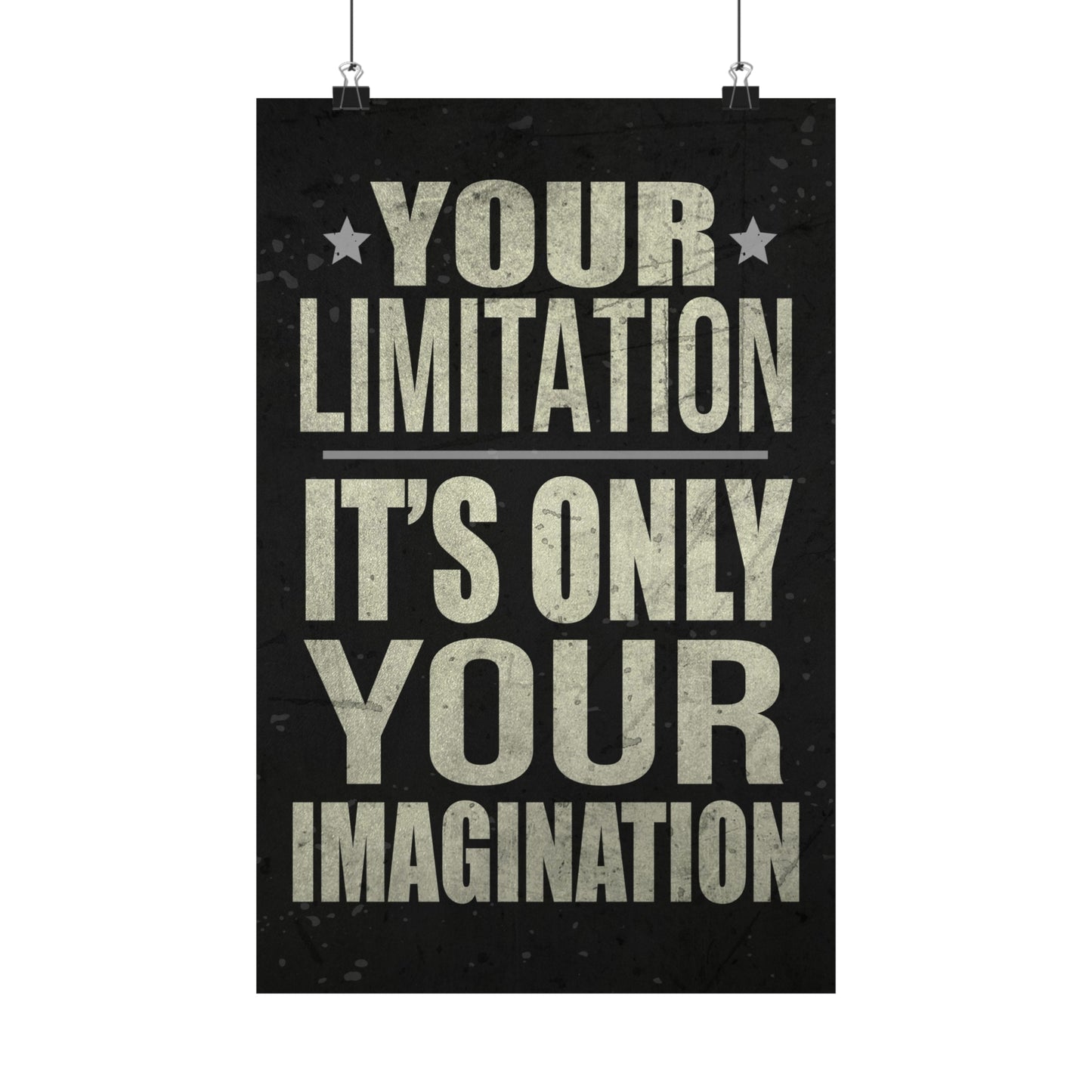 Your Limitation (Matte Vertical Posters)