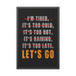 Let's Go (Framed Paper Posters)