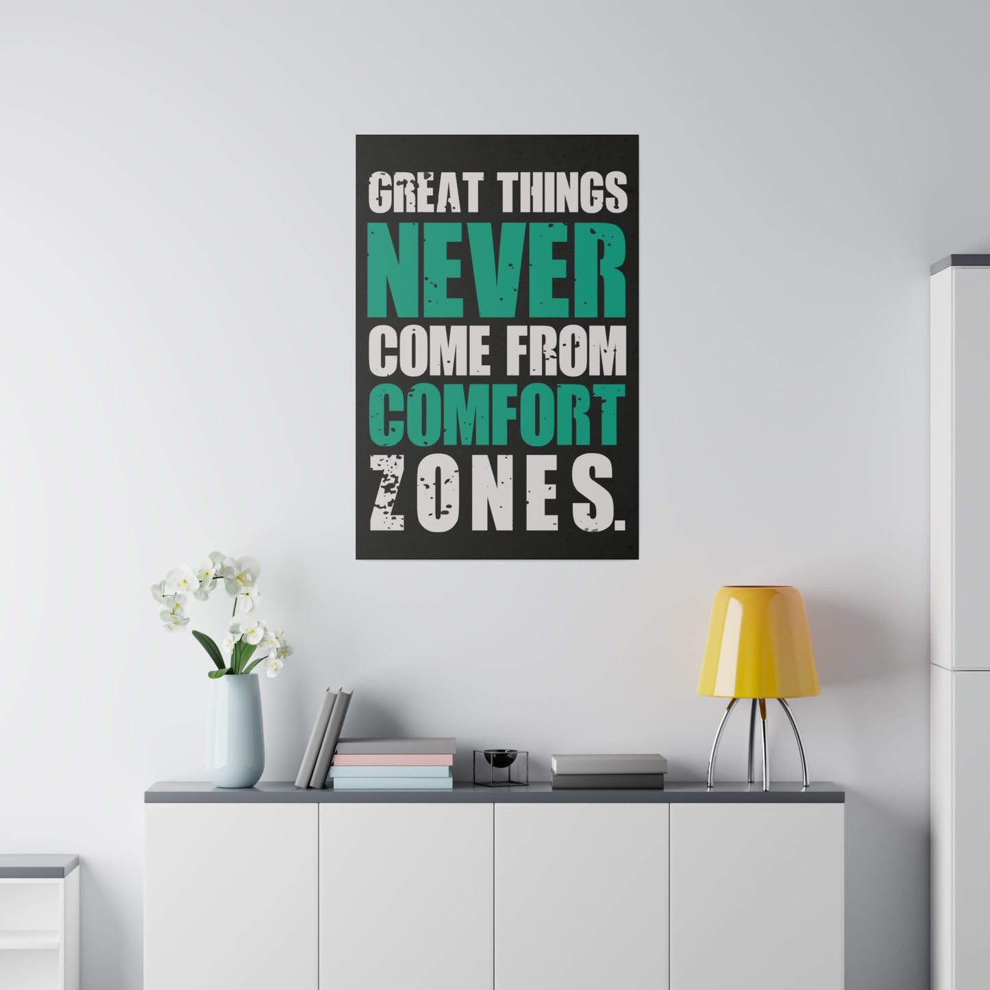 Great Things Never Come From Comfort Zones (Matte Canvas, Stretched)