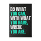 Do What You Can (Matte Canvas, Stretched)