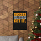 Success Doesn’t Just Find You (Matte Vertical Posters)