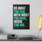 Do What You Can (Matte Canvas, Stretched)