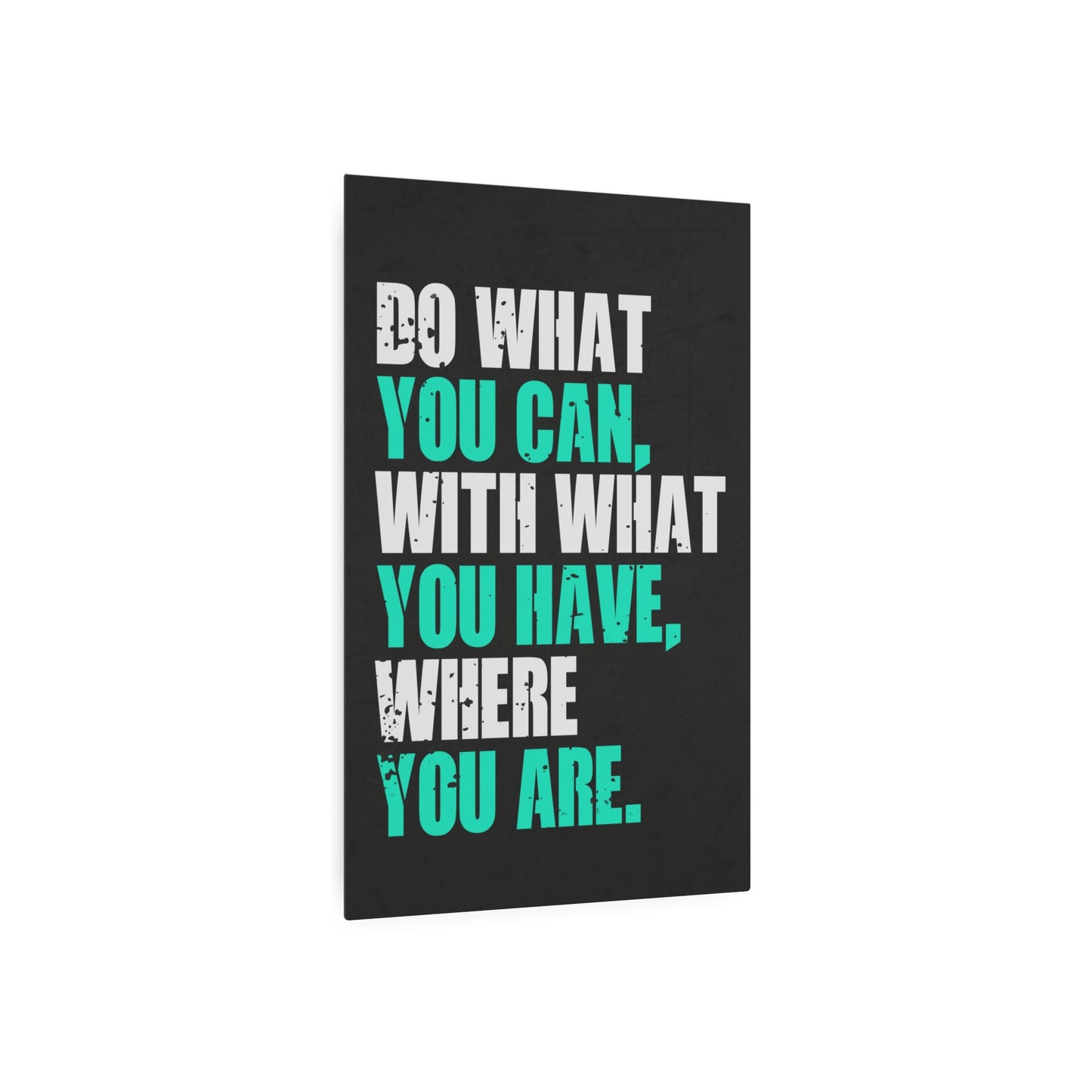 Do What You Can (Metal Art Sign)