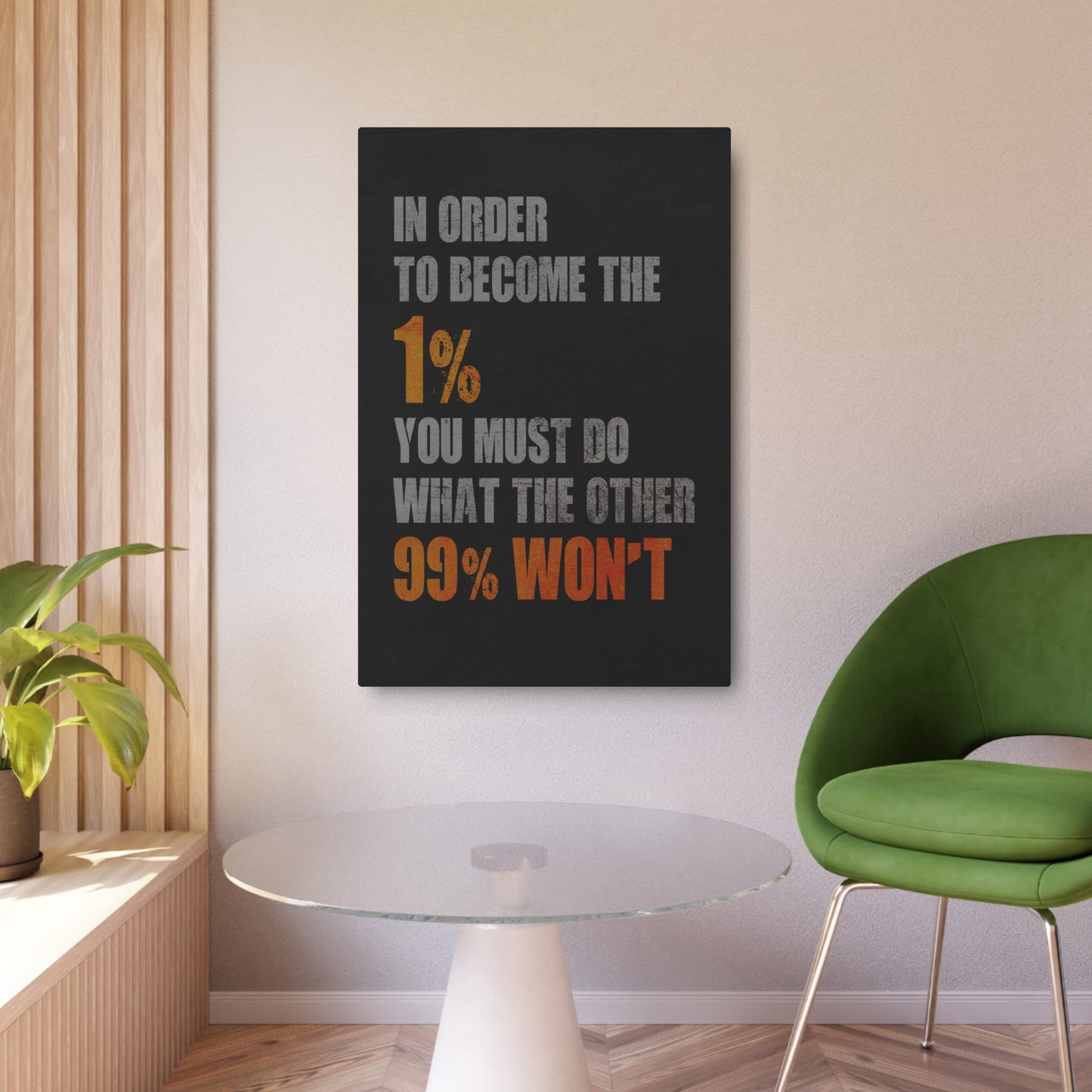 In Order to Become the 1% (Metal Art Sign)