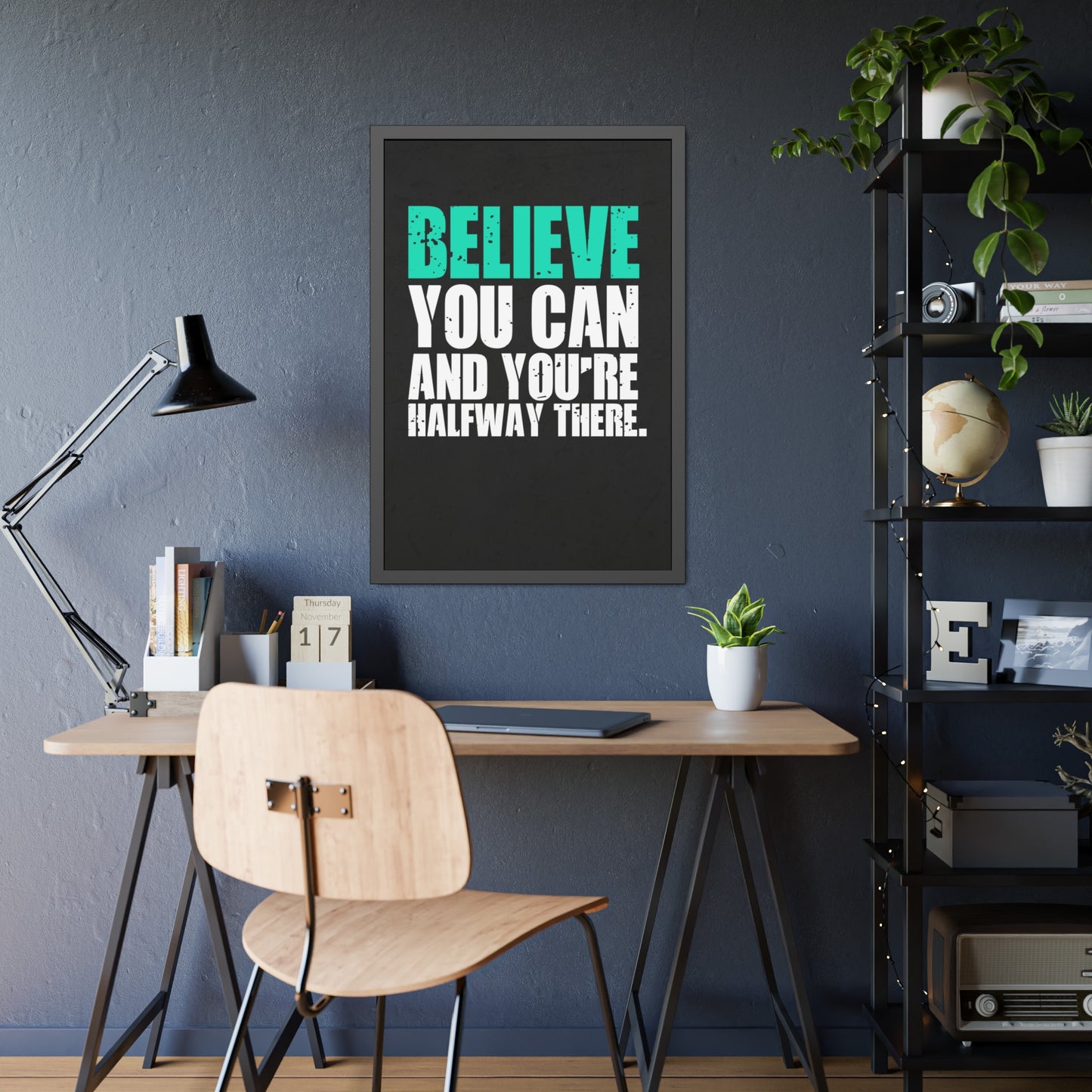 Believe You Can (Framed Paper Posters)