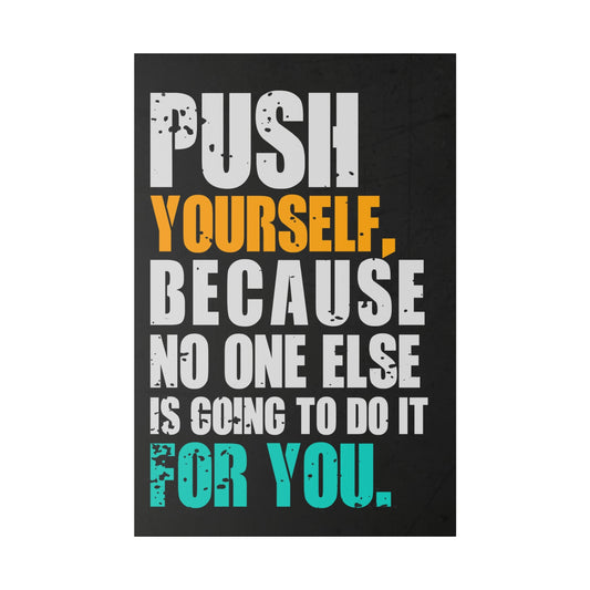 Push Yourself (Matte Canvas, Stretched)