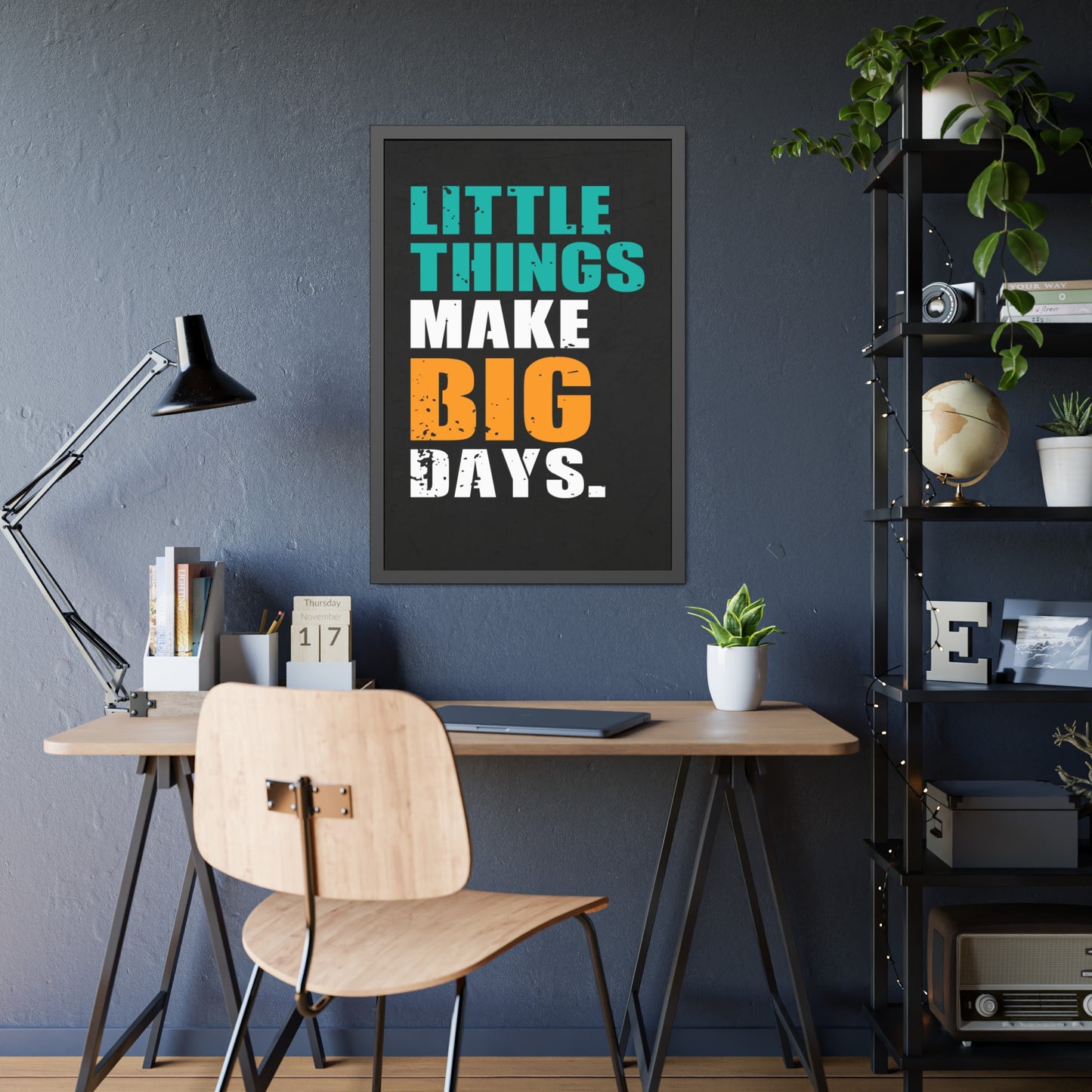 Little Things Make Big Days (Framed Paper Posters)