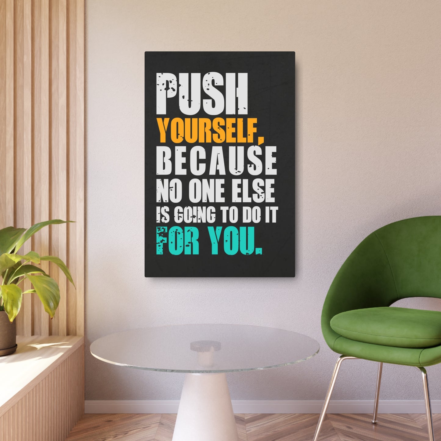 Push Yourself (Metal Art Sign)