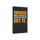 Success Doesn’t Just Find You (Metal Art Sign)