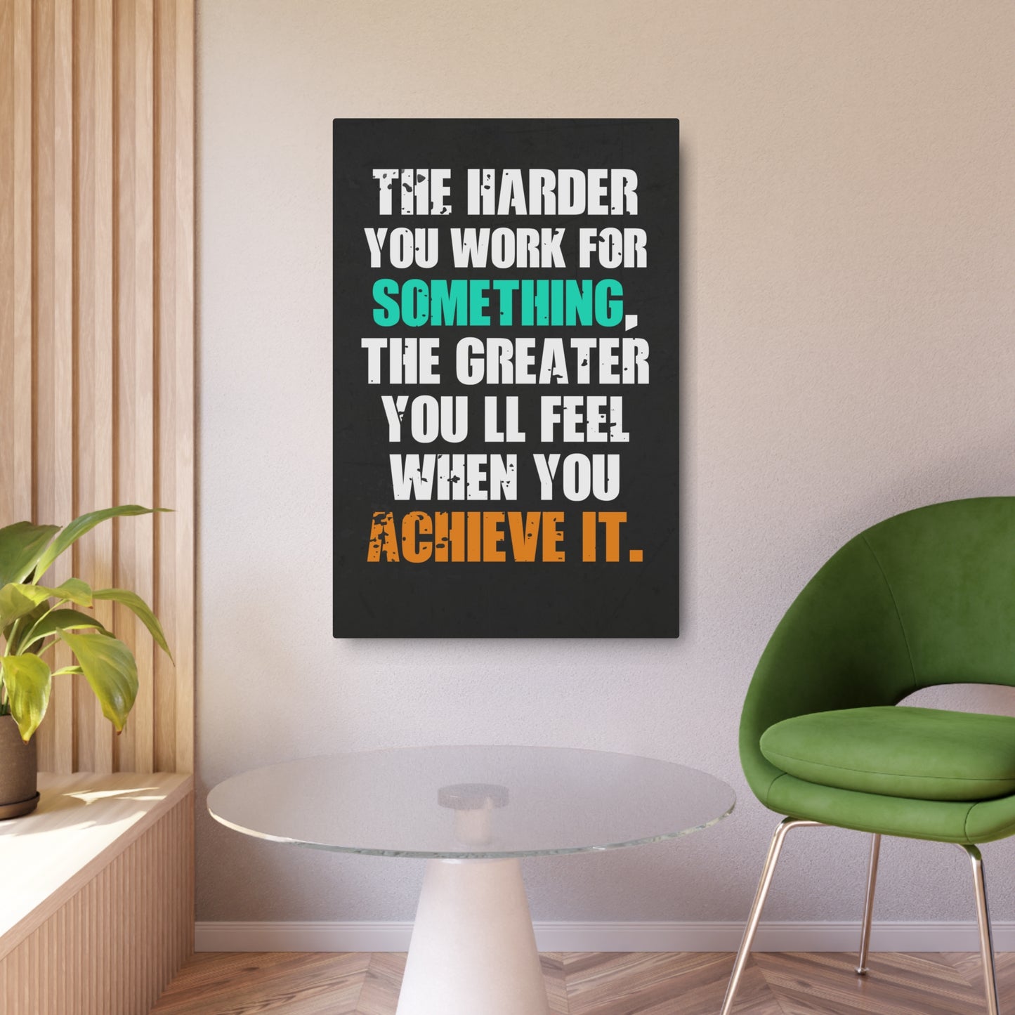 The Harder You Work (Metal Art Sign)