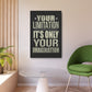 Your Limitation (Metal Art Sign)