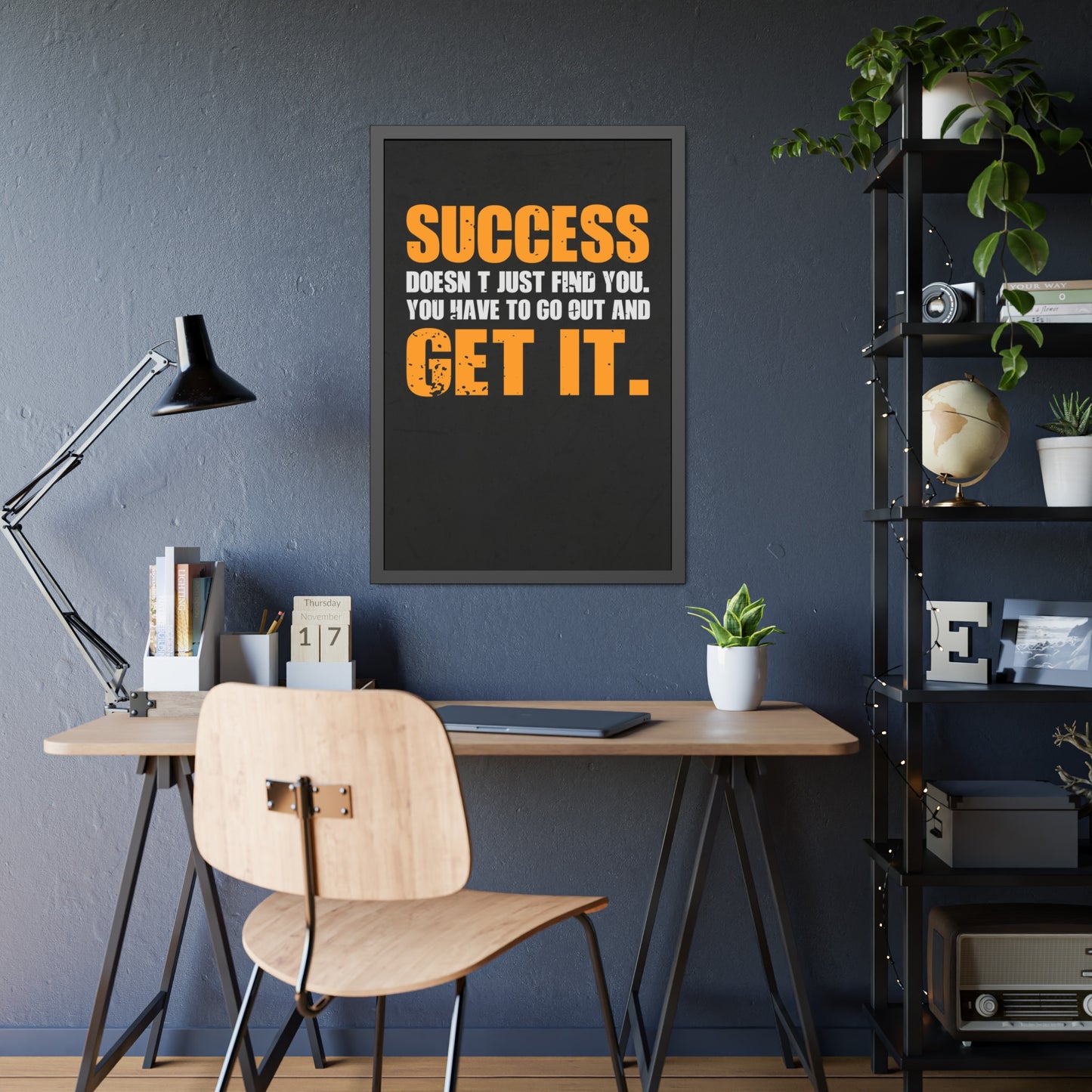 Success Doesn’t Just Find You (Framed Paper Posters)