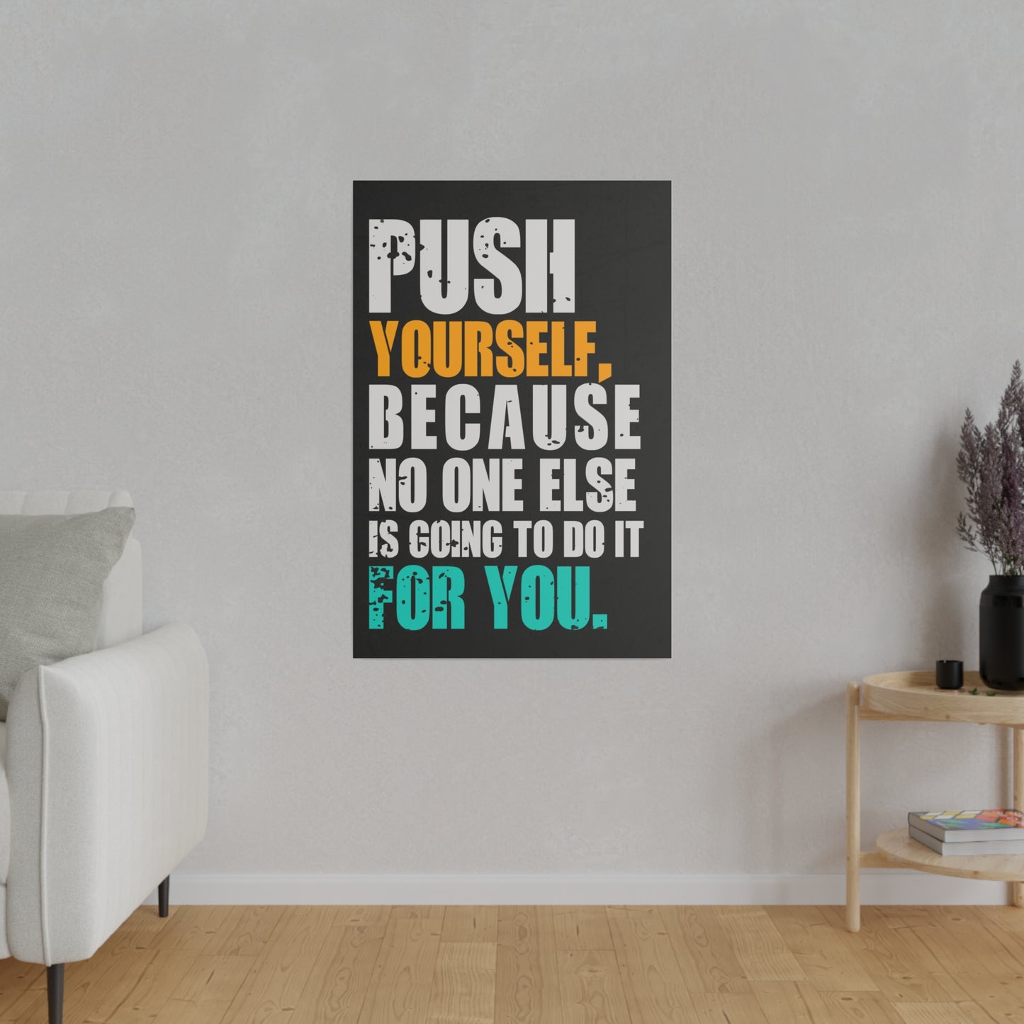 Push Yourself (Matte Canvas, Stretched)