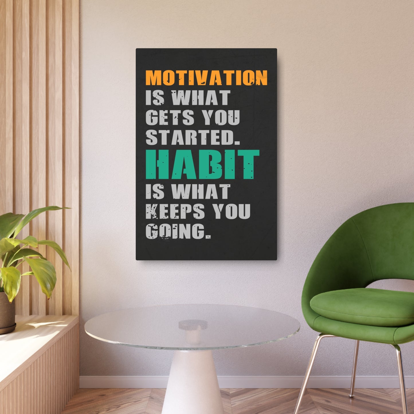 Motivation and Habit (Metal Art Sign)