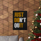 Just Don't Quit (Matte Vertical Posters)