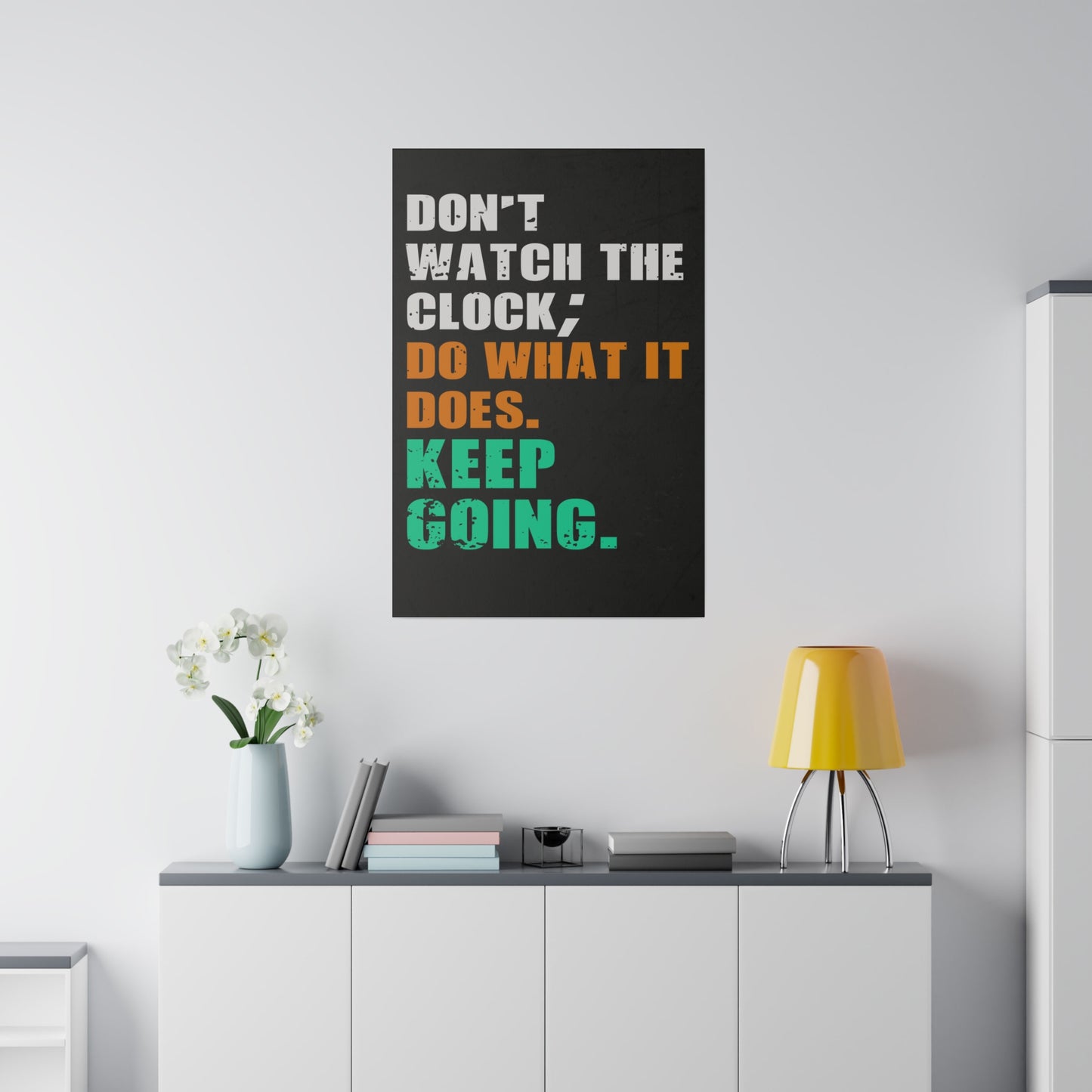 Don’t Watch The Clock; Do What It Does. Keep Going. (Matte Canvas, Stretched)